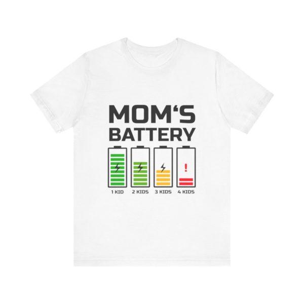 Funny Mom's battery t-shirt - gift for Mother's day or birthday, Mum joke present - Mom's battery parenting tee, light white